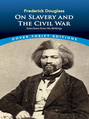 Frederick Douglass on Slavery and the Civil War - ebook